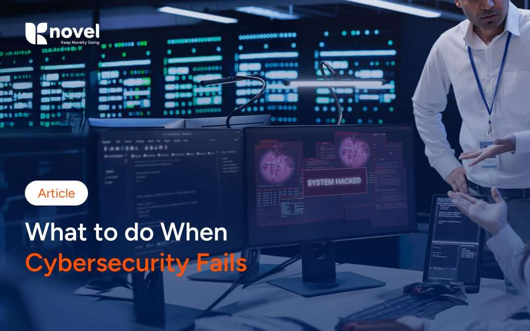What to Do When Cybersecurity Fails